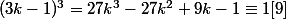 (3k-1)^3=27k^3-27k^2+9k-1\equiv 1[9]